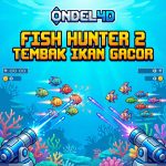 Fish Hunter 2 di ONDEL4D: Tembak Ikan Klasik Berbasis Skill dengan Ritme Stabil dan Peluang Menang Konsisten